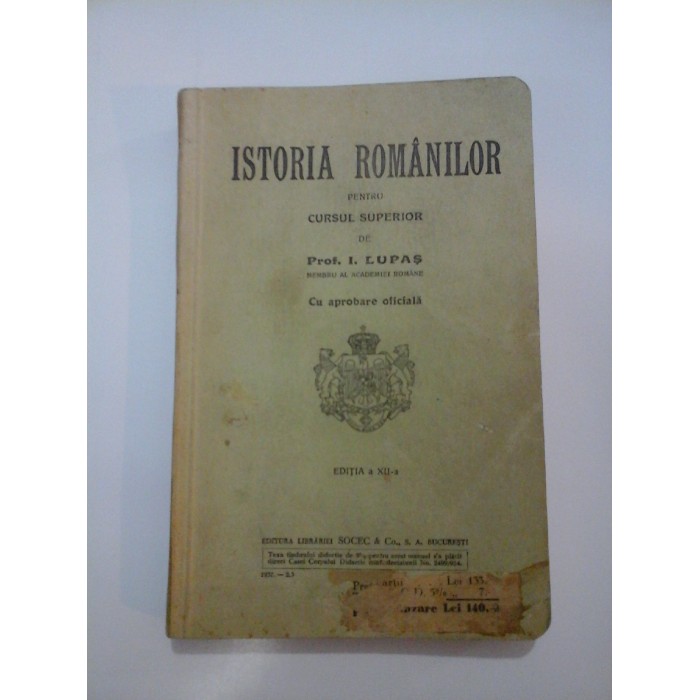 ISTORIA  ROMANILOR  pentru cursul superior  - I. LUPAS